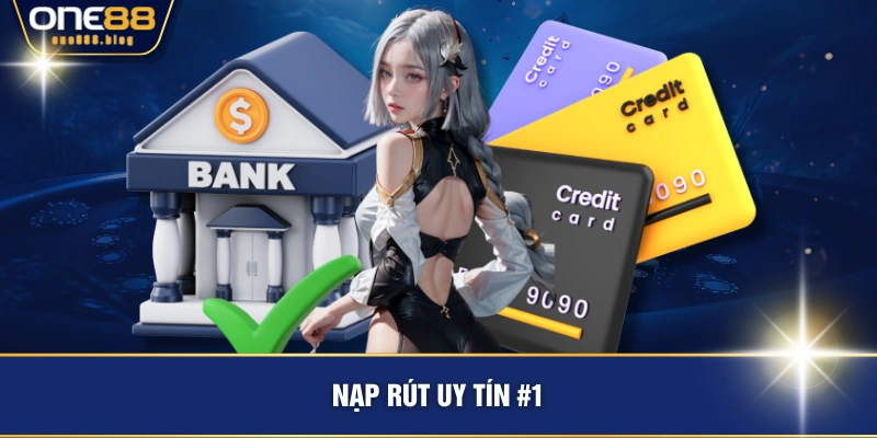 Nạp rút uy tín #1