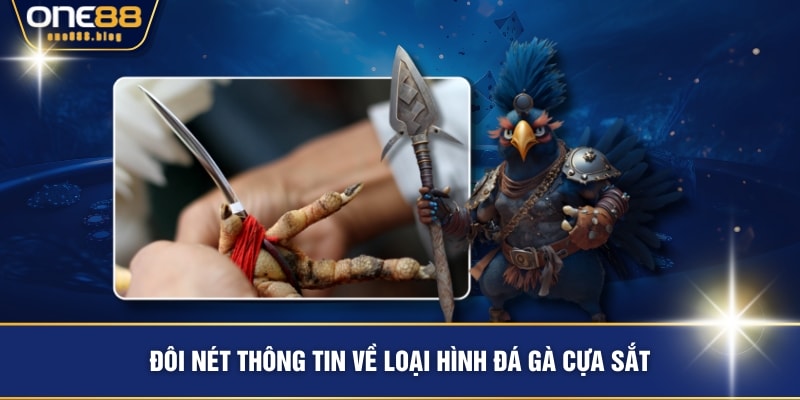 Đôi nét thông tin về loại hình đá gà cựa sắt