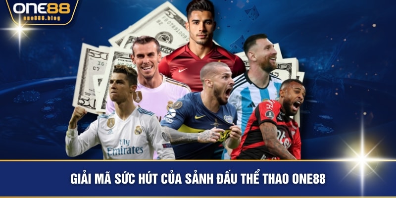 Giải mã sức hút của sảnh đấu thể thao ONE88