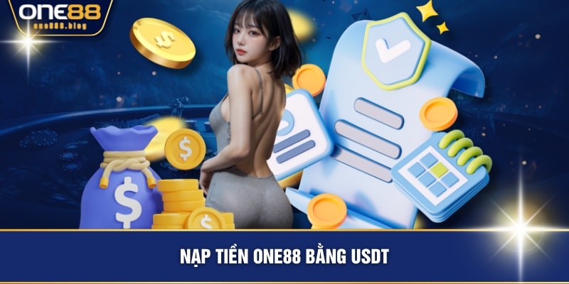 Nạp tiền ONE88 bằng USDT