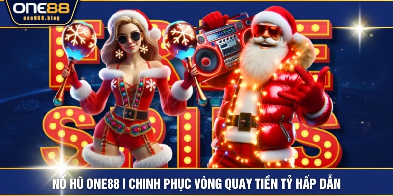 Nổ Hũ ONE88 | Chinh Phục Vòng Quay Tiền Tỷ Hấp Dẫn